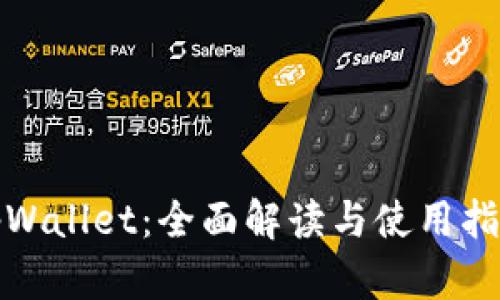 tpWallet：全面解读与使用指南