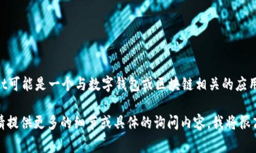 看起来你在提到“tpWallet打包中”，但没有提供更多的上下文或具体问题。tpWallet可能是一个与数字钱包或区块链相关的应用或工具，而“打包中”通常指的是一个正在进行的过程，比如构建、开发或准备发布。 

如果你需要关于“tpWallet”的详细信息、使用帮助或者是打包过程中的技术问题，请提供更多的细节或具体的询问内容，我将很高兴帮你解答！