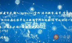 要找到 tpWallet 的官网，首先你可以通过搜索引擎